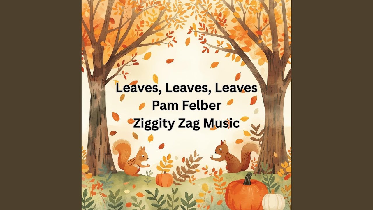 Leaves, Leaves, Leaves