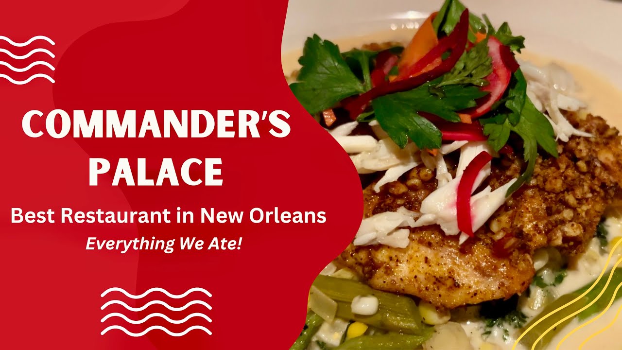 Commander's Palace - Best New Orleans Restaurants - From Creole Gumbo to Bread Pudding Souffl&eacute;
