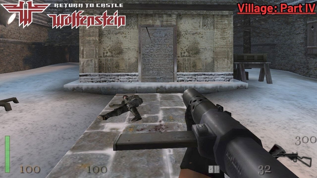 Village // Part IV - Return to Castle Wolfenstein.