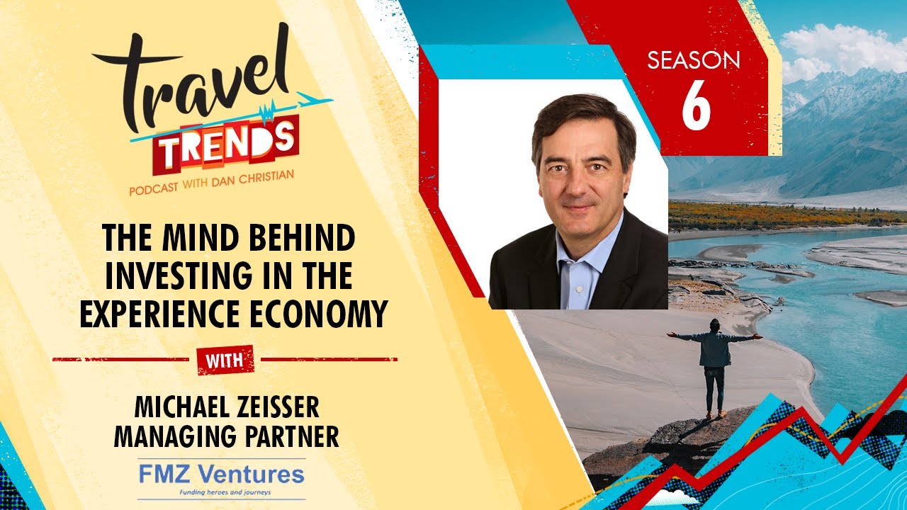 S6:E18 The Mind Behind Investing in the Experience Economy With Michael Zeisser, FMZ Ventures