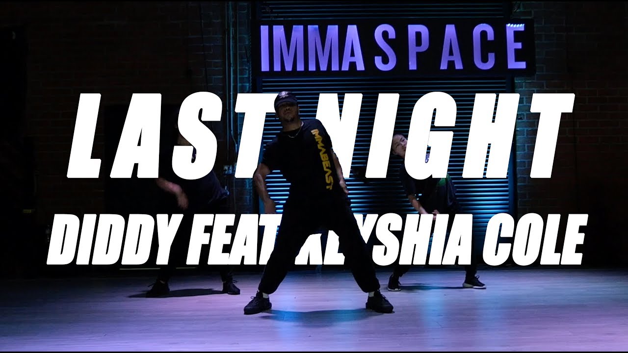 Diddy 'Last Night' Feat Keyshia Cole | Donovan Gibbs Choreography IMMAspace