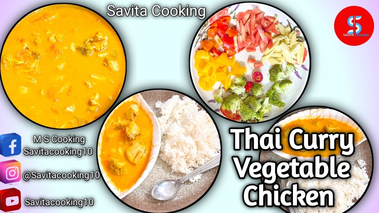 Thai Curry Vegetable Chicken // Indian Food Home Working Cooking// #savitacooking