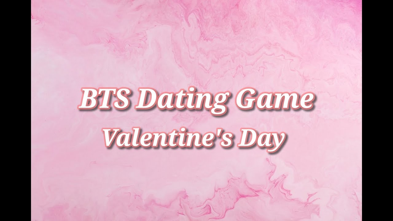 BTS Dating Game (Valentine's Day ver.)