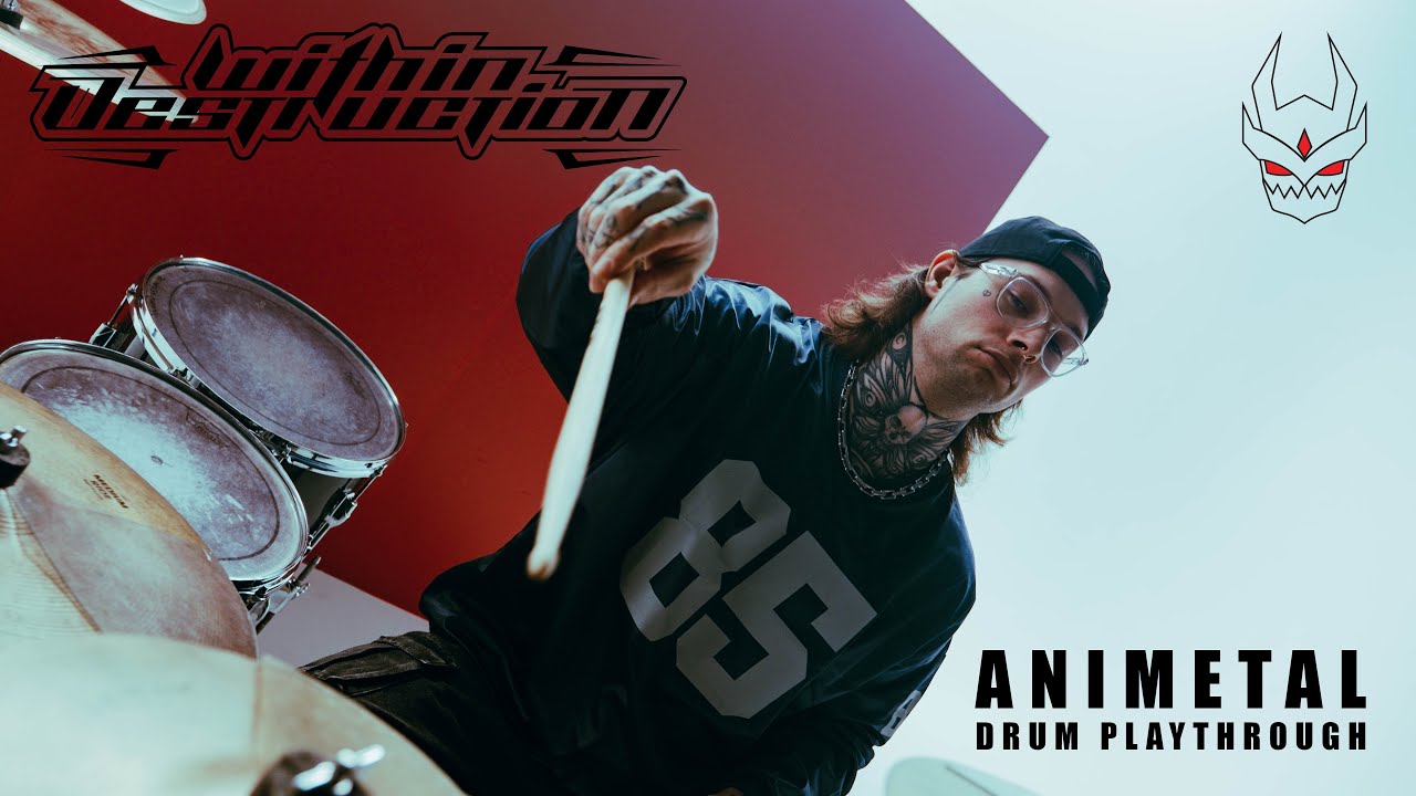 WITHIN DESTRUCTION - ANIMETAL (OFFICIAL DRUM PLAYTHROUGH)