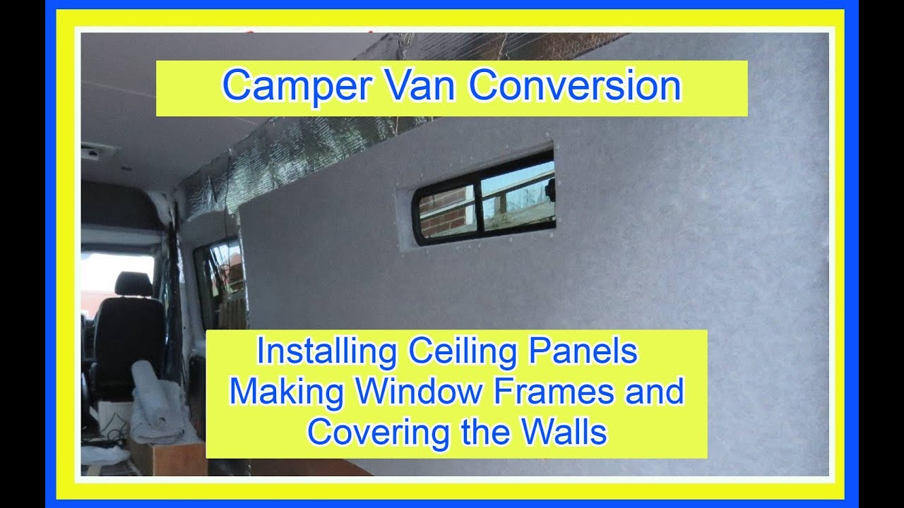 “Building the Ultimate VW Crafter Campervan with shower -  UPVC Ceiling Boards/Carpet the Walls