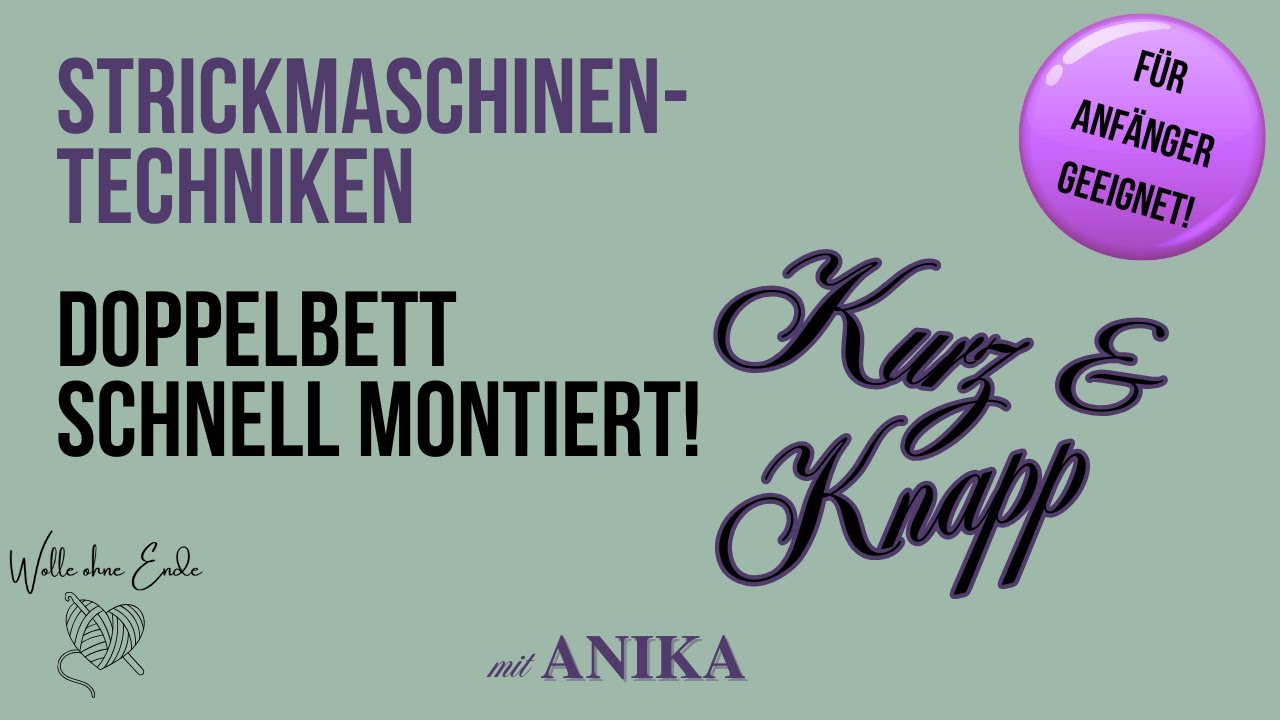 Strickmaschine Anfänger | Doppelbett schnell & einfach montieren | Kurz & Knapp