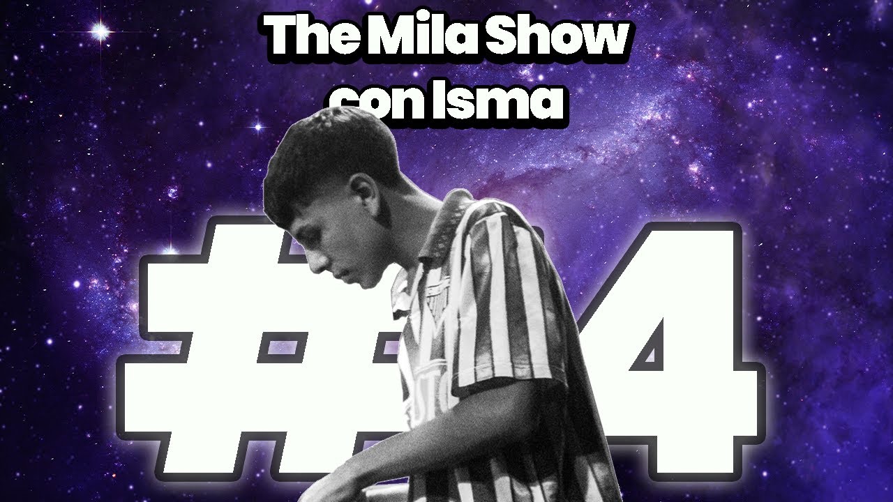 The Mila Show #14 con isma #entrevista