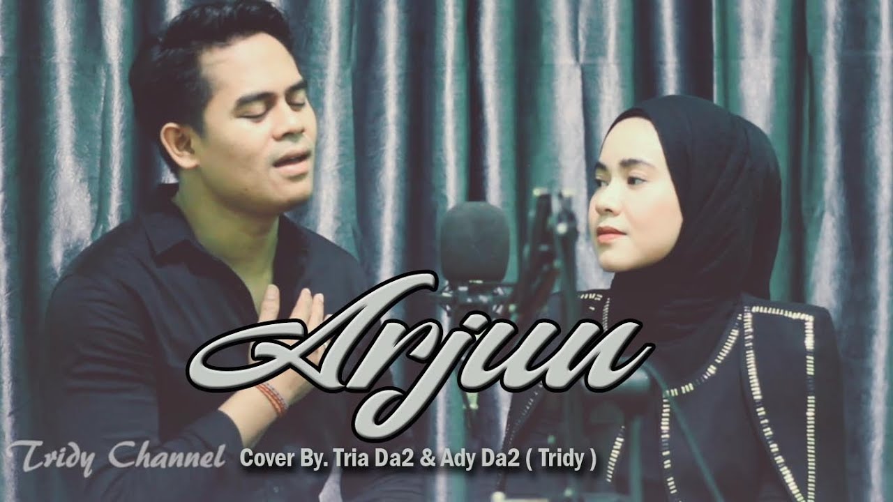 DUET GALAU COVER ADY BIMA DA2 & TRIA DA2 - ARJUN (YUS YUNUS ft. IIS DAHLIA)