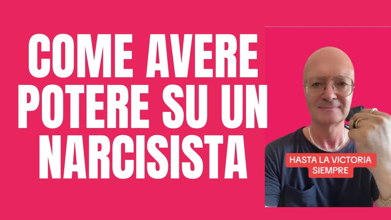COME AVERE POTERE SU UN NARCISISTA