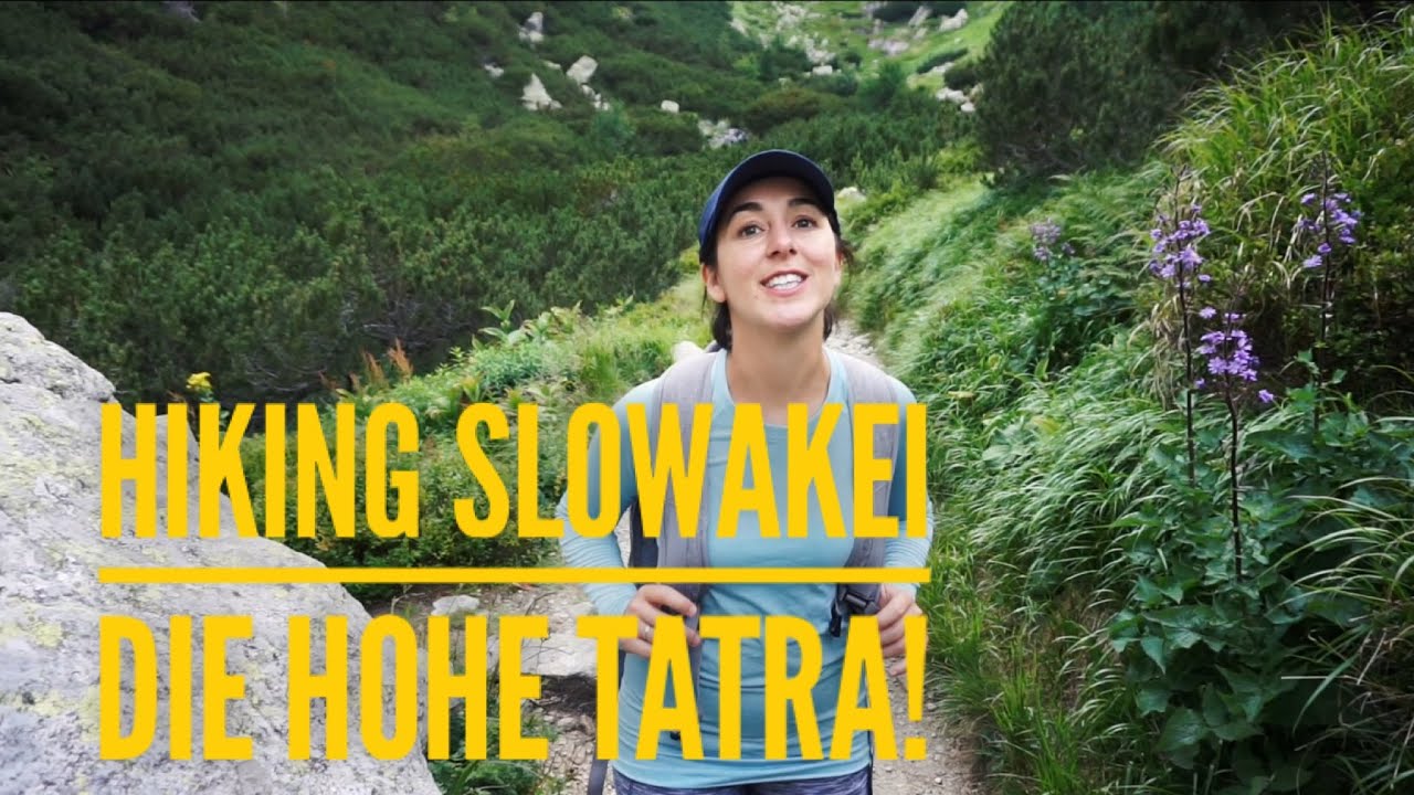 Wandern in der Slowakei - die Hohe Tatra!