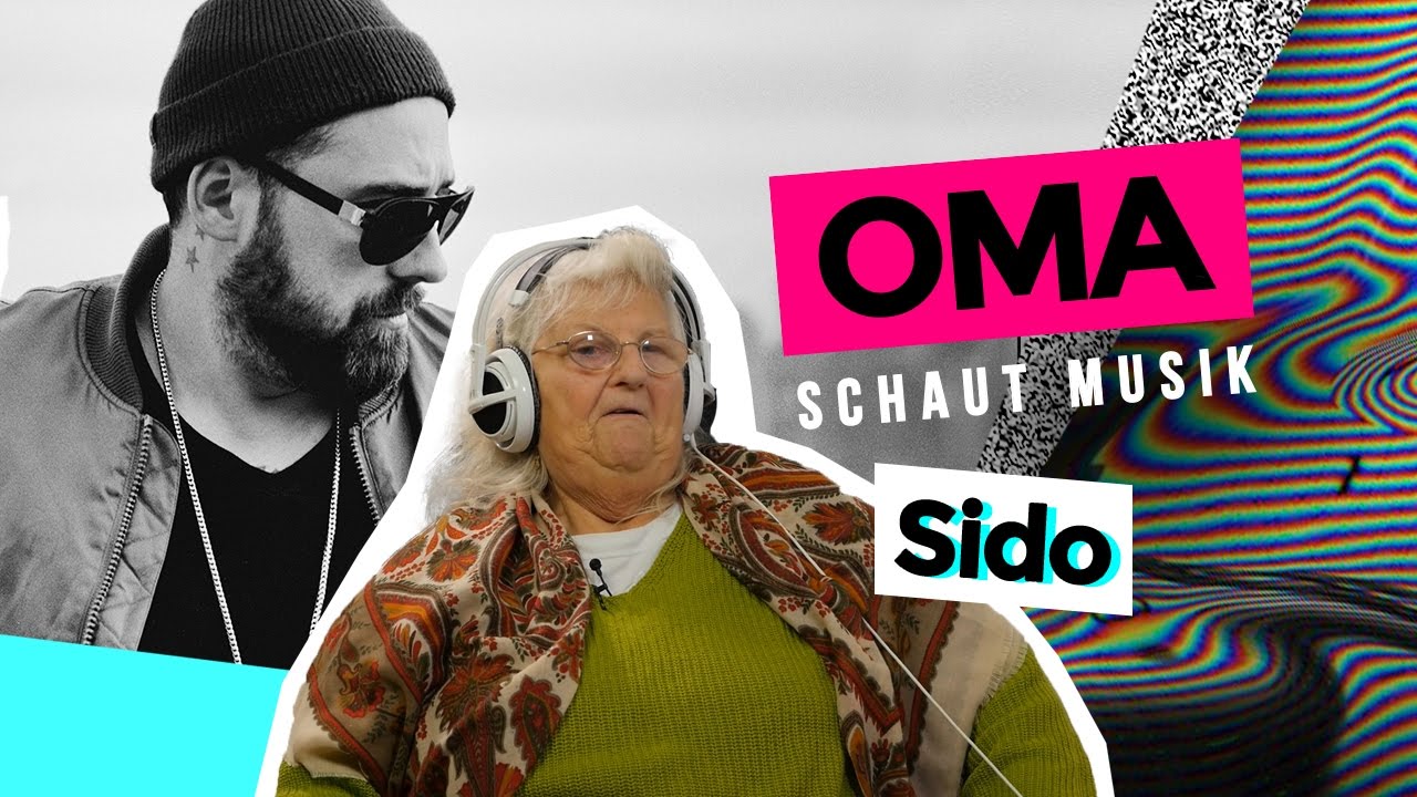Oma schaut Musik - SIDO