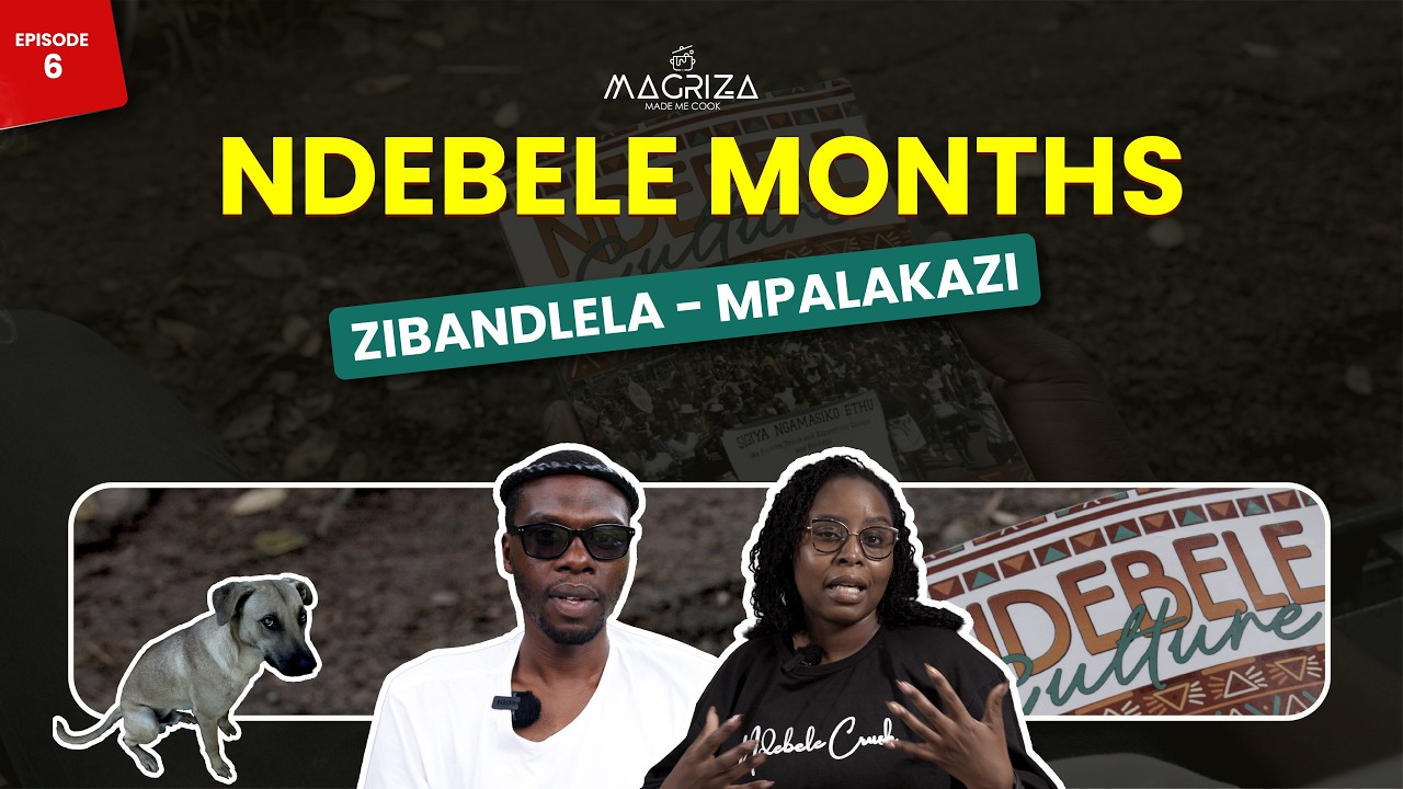 How Months Were Named in Ndebele Culture🇿🇼 (S1, E6)