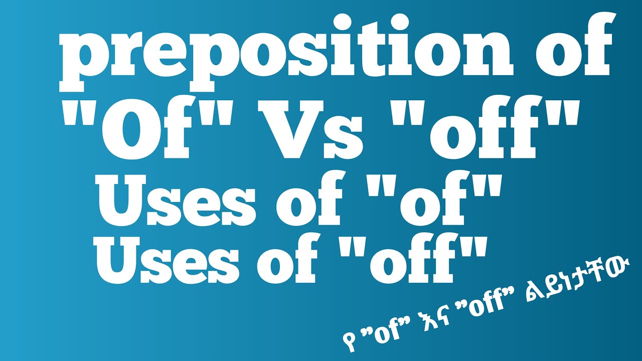 The preposition of 