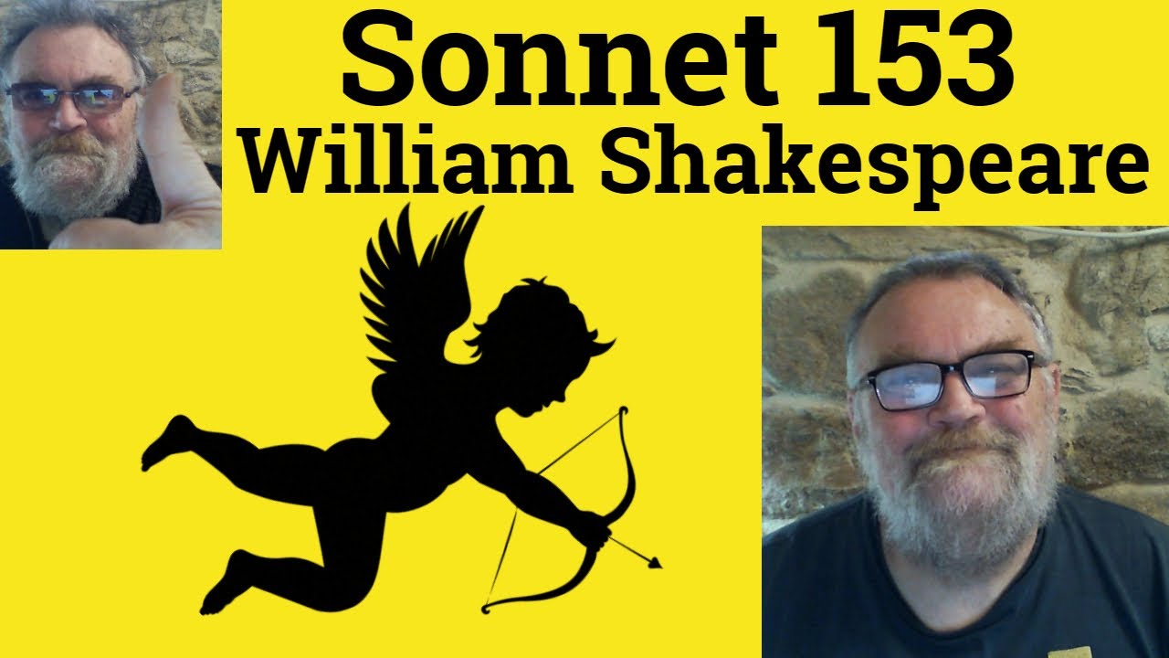 😎 Sonnet 153 by William Shakespeare – Summary - Sonnet 153 by William Shakespeare Analysis