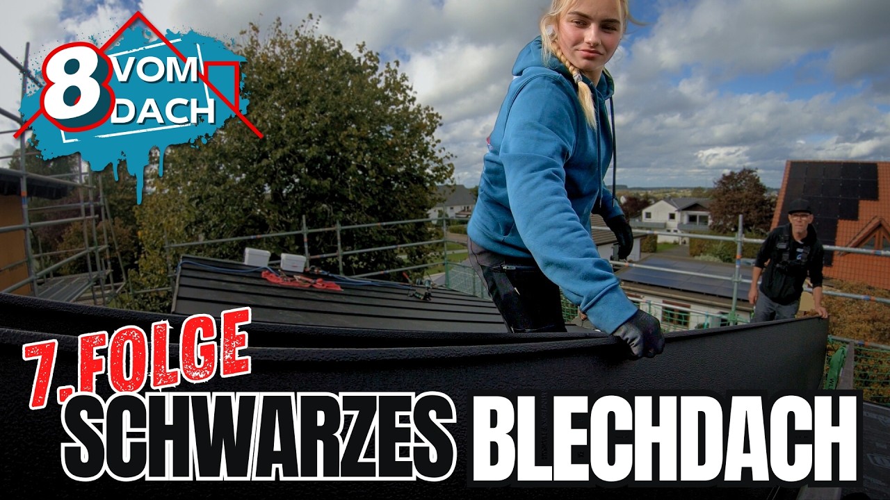 8vomDach I Meister Pärchen + das schwarze Blechdach I 7. Folge