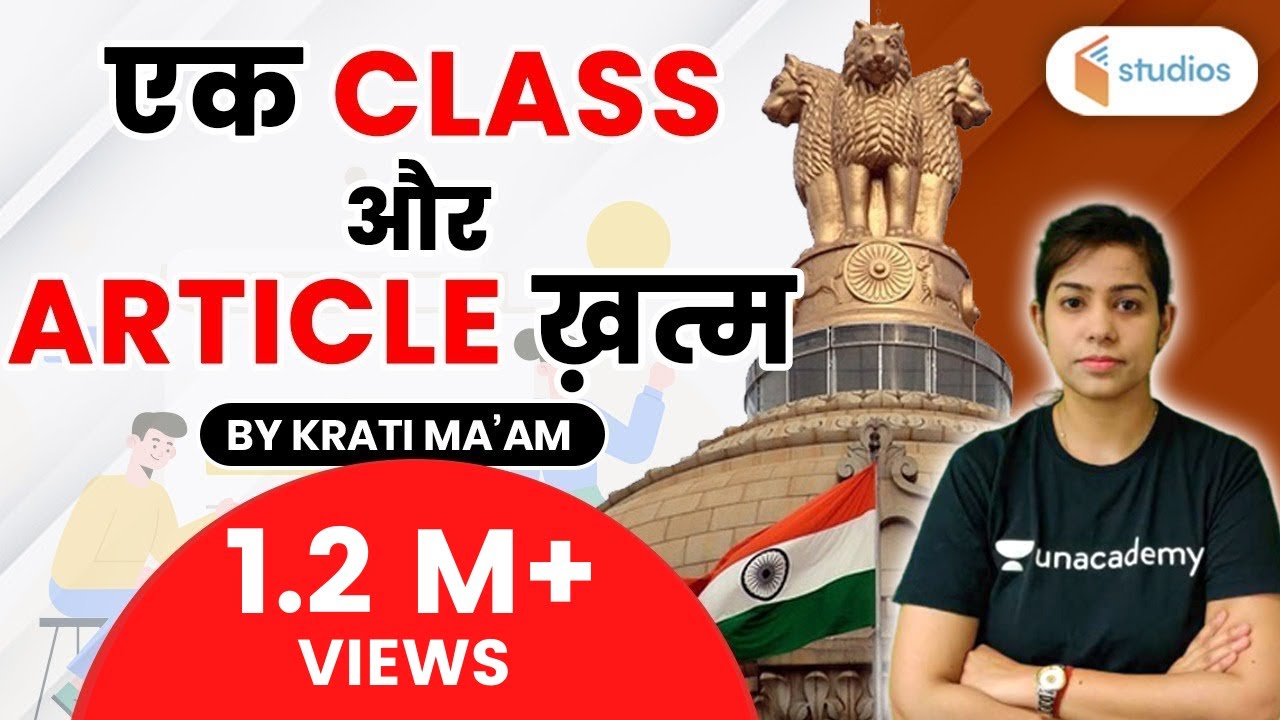 All 395 Articles of Indian Constitution Explained in Hindi | Indian Polity Full Chapter |Krati Ma’am