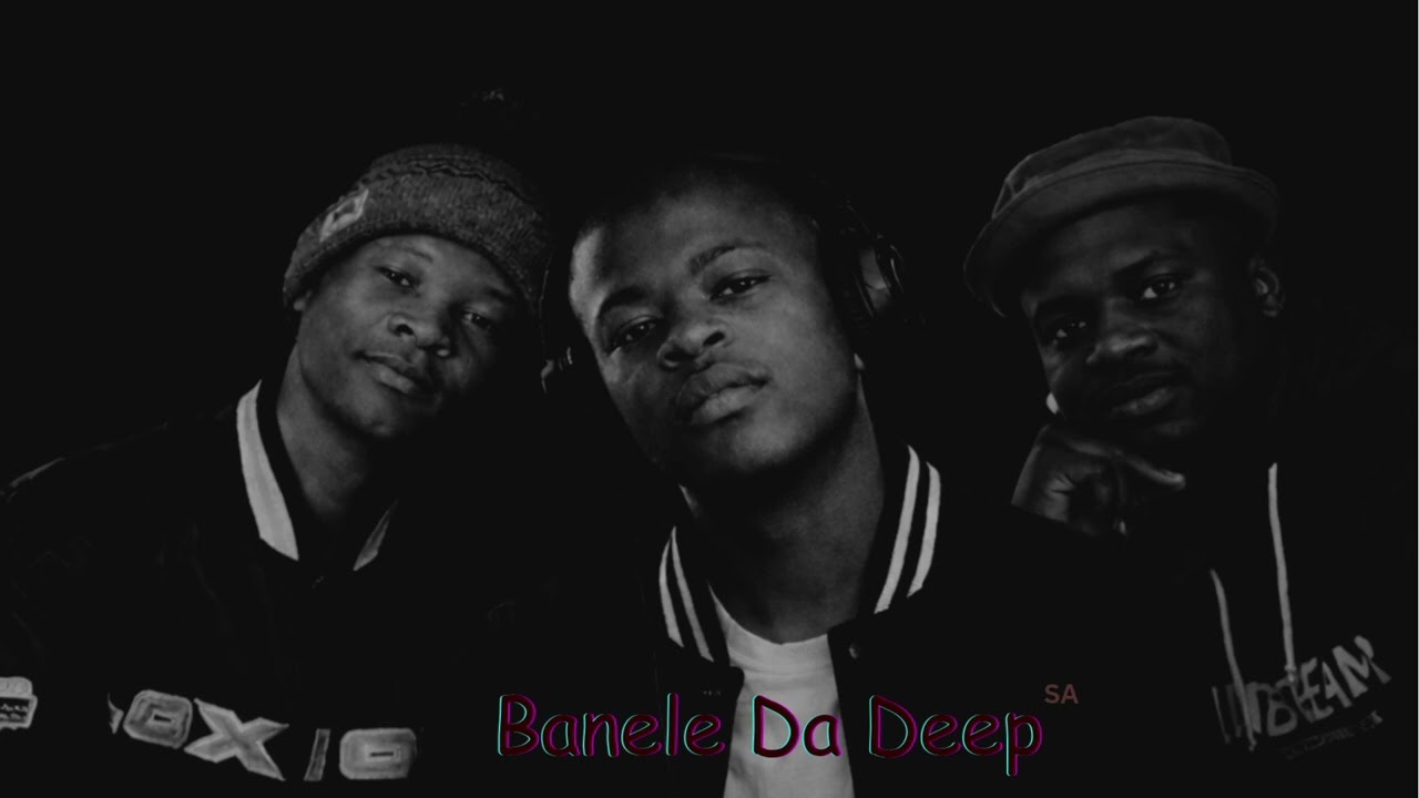 Banele Da Deep- My Move