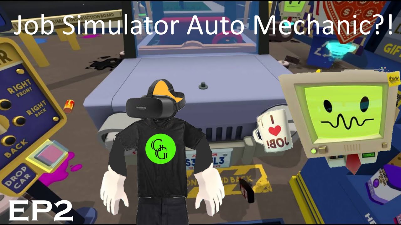 WORKING as MECHANIC in JOB SIMULATOR?! (Ep 2) [VR Gameplay]