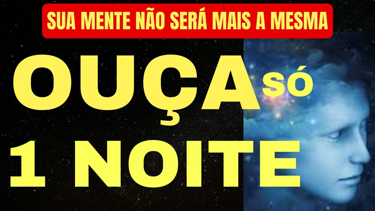 REPROGRAMA&Ccedil;&Atilde;O MENTAL PARA OUVIR DORMINDO