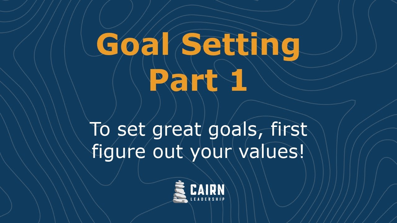 Science of Goal Setting Part 1: To set great goals, know your values.