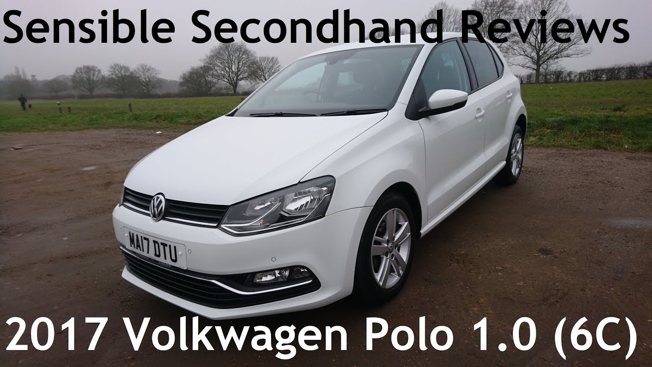 Sensible Secondhand Reviews: 2017 Volkswagen Polo 6C 1.0 Bluemotion Match Edition (Mark V/6R)