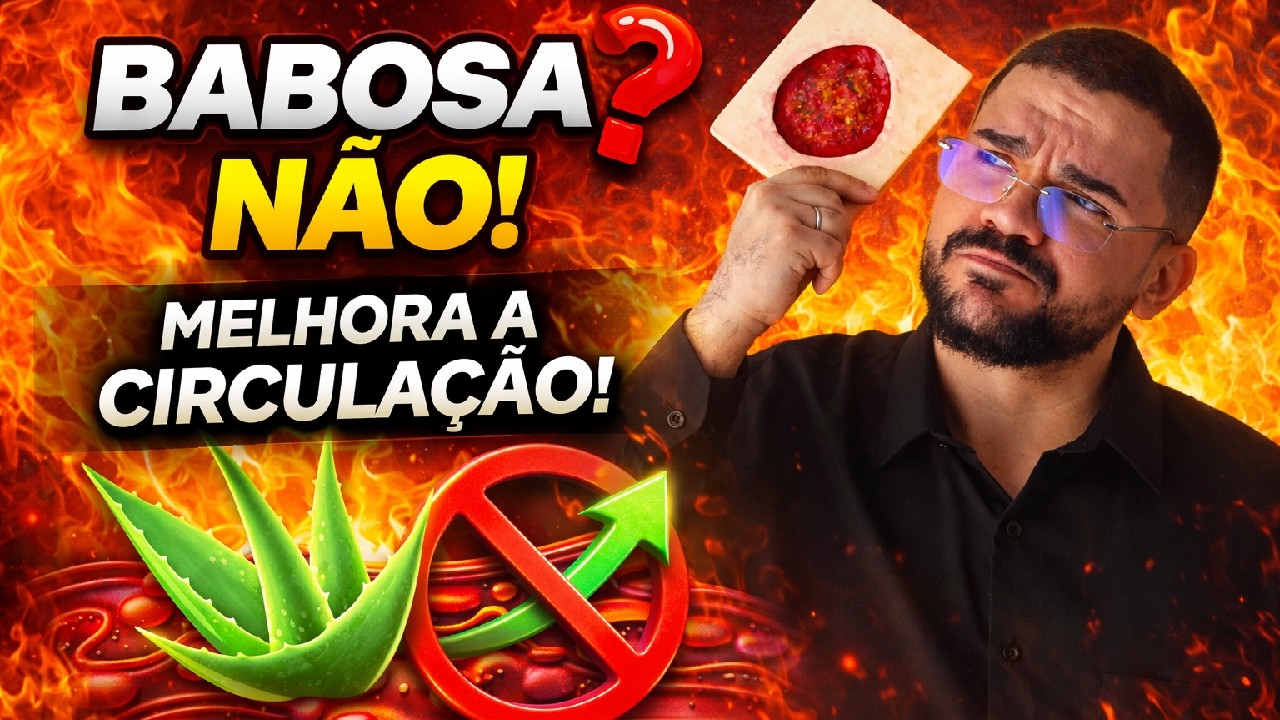 BABOSA: Segredo por trás do tratamento da má circulação - BABOSA Funciona mesmo?