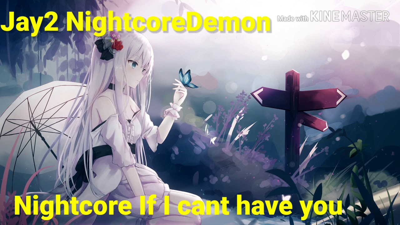 Nightcore If I cant have you (Yvonne Elliman)