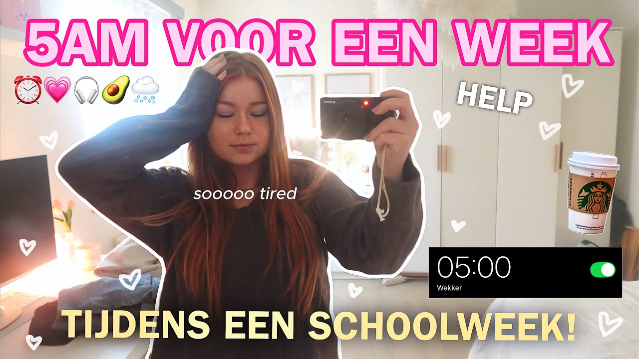 OPSTAAN OM 5AM VOOR EEN WEEK! Tijdens school… 😭 help