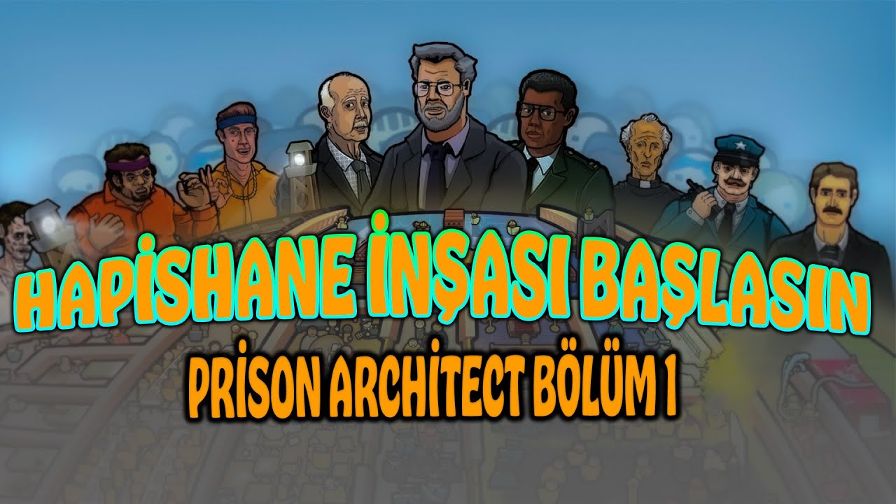 Hapishanenin Temelleri Atılıyor - Prison Architect Türkçe Bölüm 1