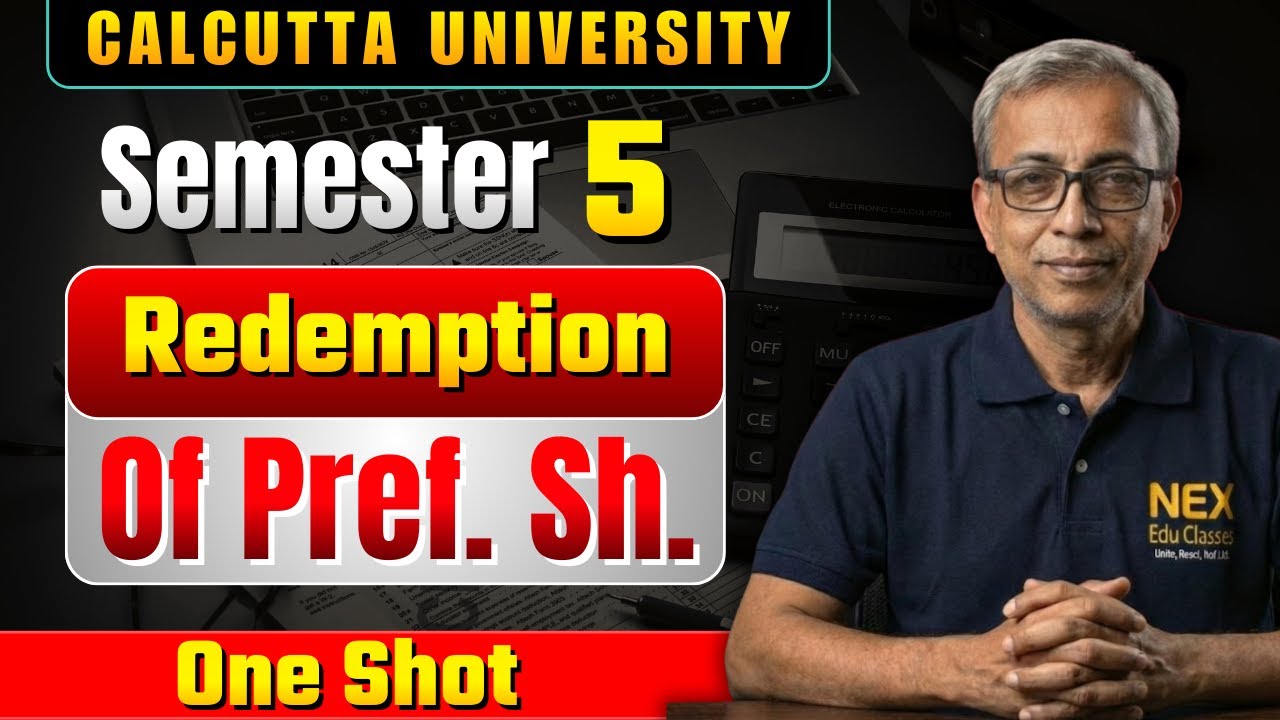 Redemption of Preference Shares | One Shot |Corporate Accounting | B.Com Sem 5 | Calcutta University