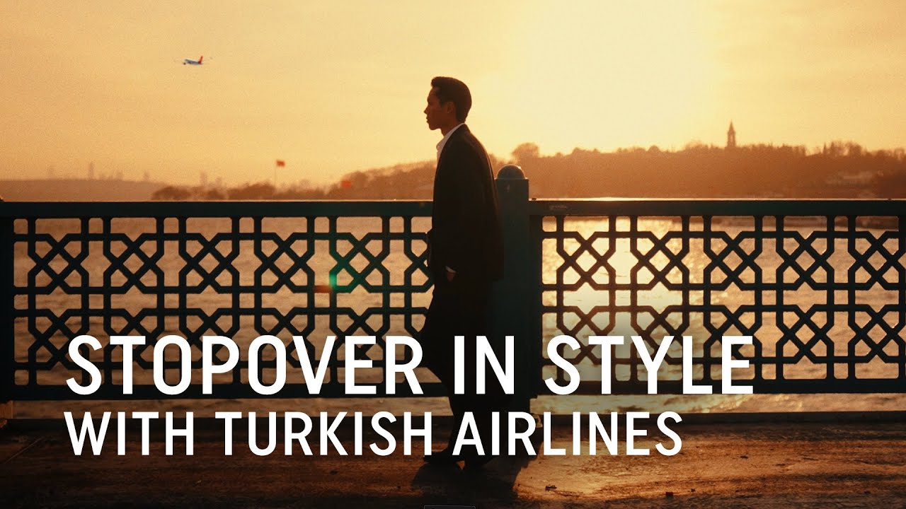Stopover in Style - Turkish Airlines
