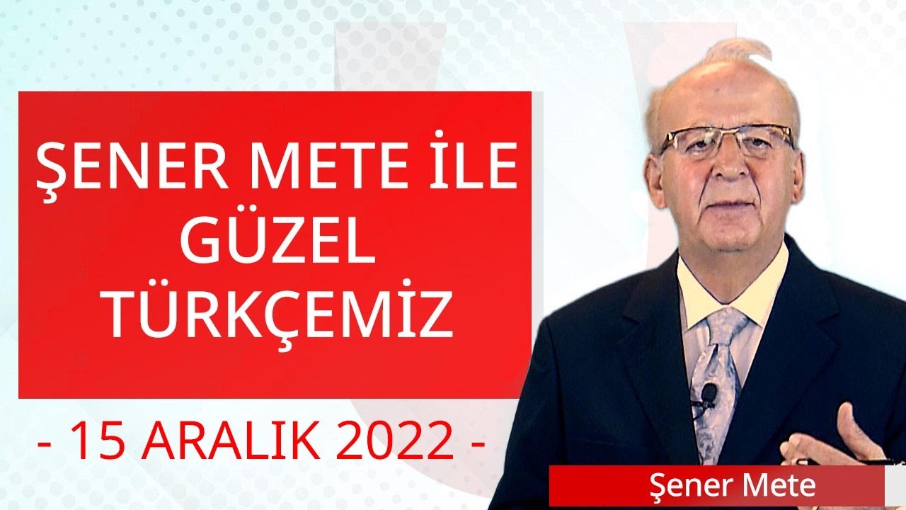 Nazal N'nin Öndamaktan Çıkanı - Şener Mete ile Güzel Türkçemiz - 15 Aralık 2022 - Ulusal Kanal