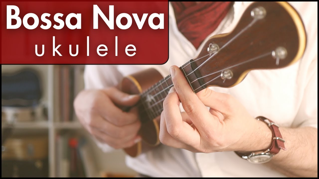 4 Ways to Play Bossa Nova on Ukulele