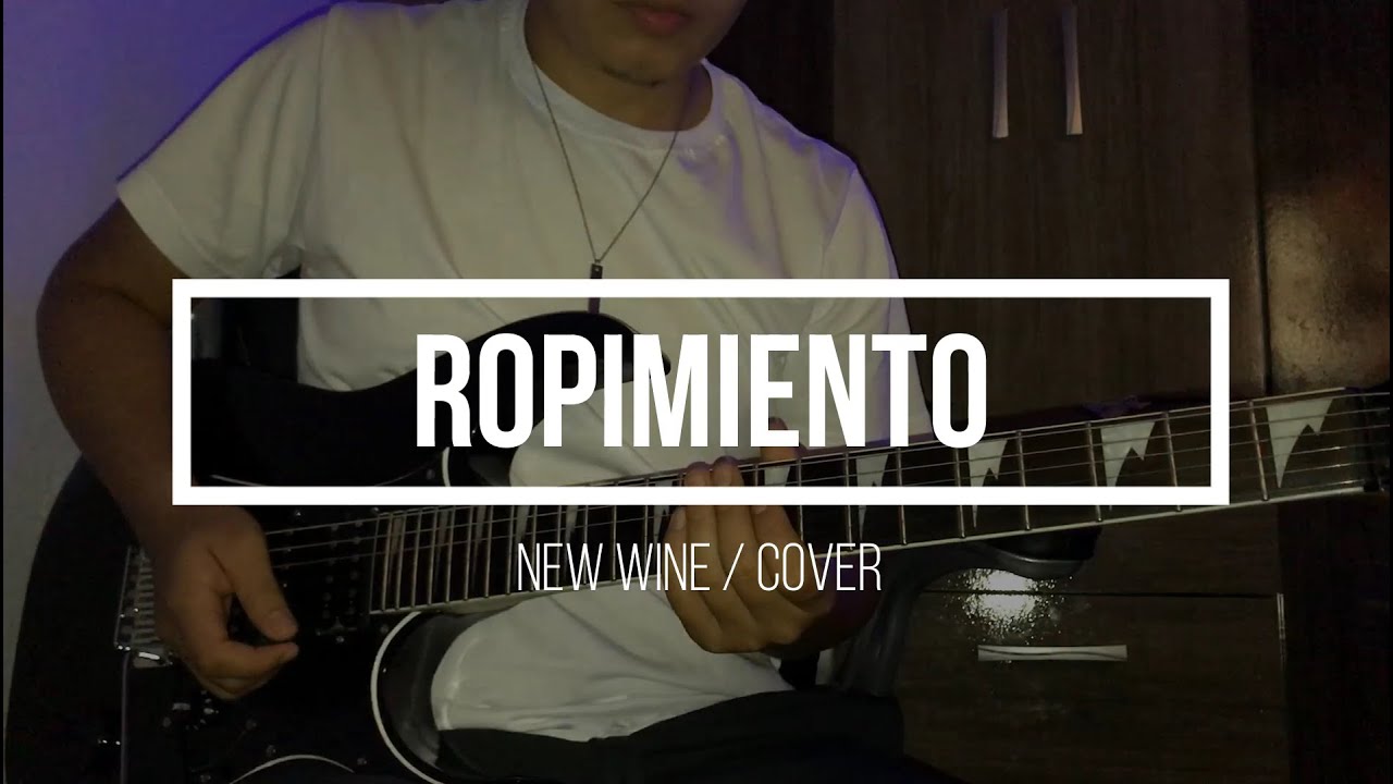 ROMPIMIENTO / NEW WINE / COVER GUITARRA | Daniel Fernández/ usar 🎧