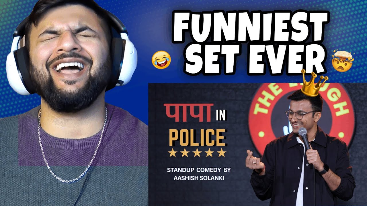 Pakistani Reacts to Papa In Police | Stand Up Comedy | Aashish Solanki