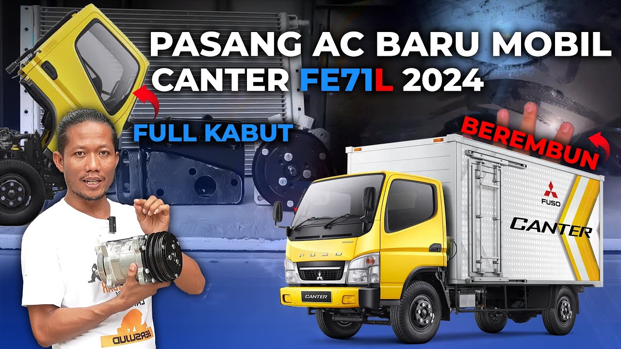 PEMASANGAN AC BARU DI FUSO CANTER FE71L TERBARU 2024