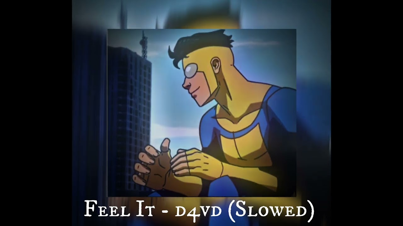 Feel It - d4vd (Slowed)