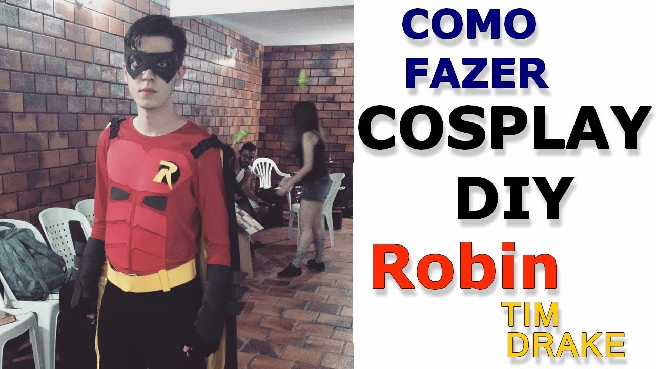 COSPLAY ROBIN - Como fazer, materiais e passo a passo - DIY