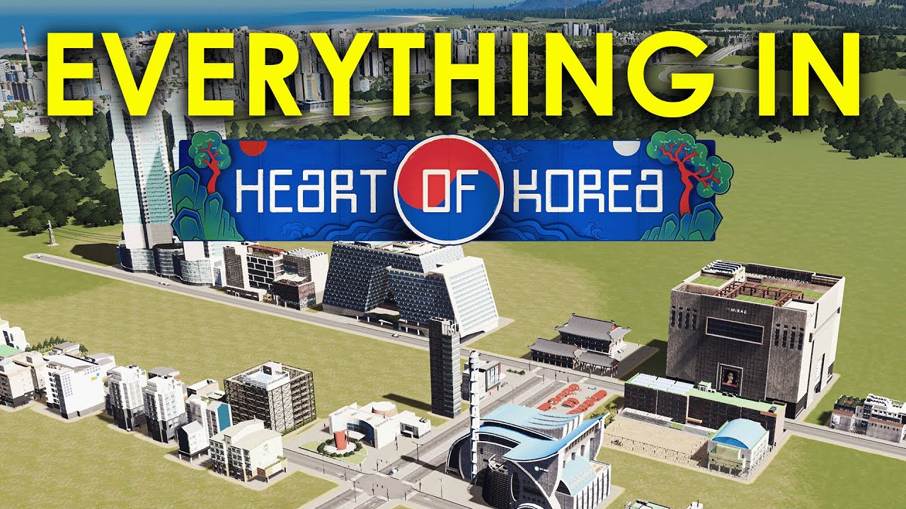 Everything in the Heart of Korea Content Creator Pack for Cities Skylines
