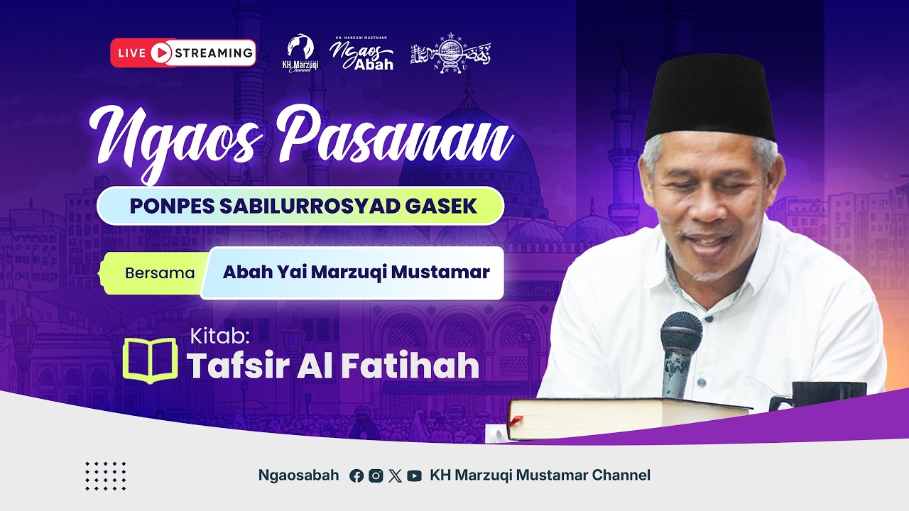 🔴18. NGAOS KITAB TAFSIR AL-FATIHAH  - PONPES SABILURROSYAD GASEK | 10/03/2026