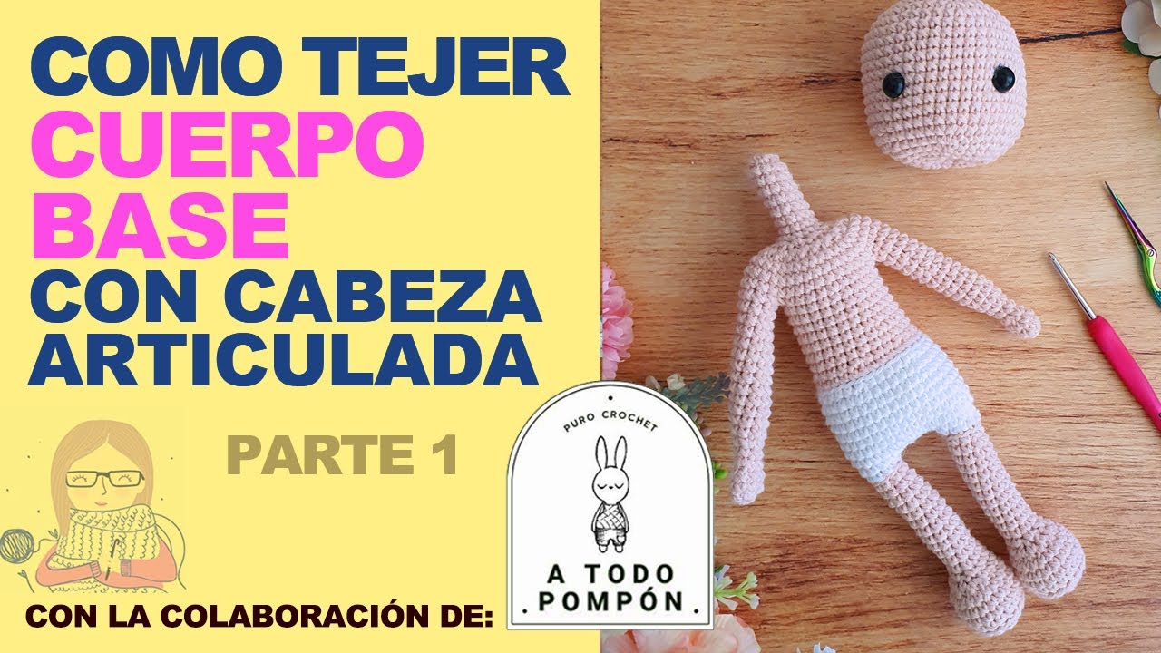 CUERPO BASE AMIGURUMI de 26 CM con CABEZA ARTICULADA - PARTE 1/2 - cuerpo base mujer u hombre