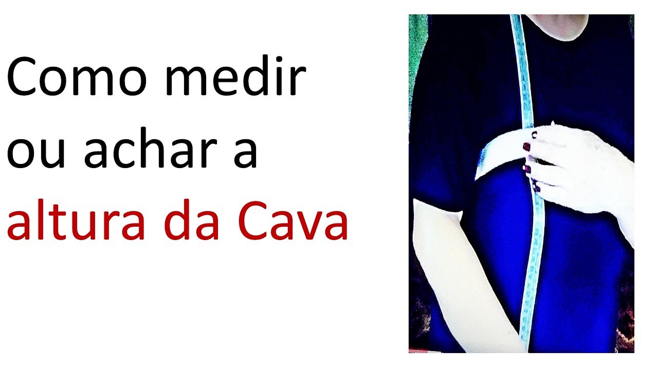 Como  medir ou achar altura da cava , para iniciantes da costura.