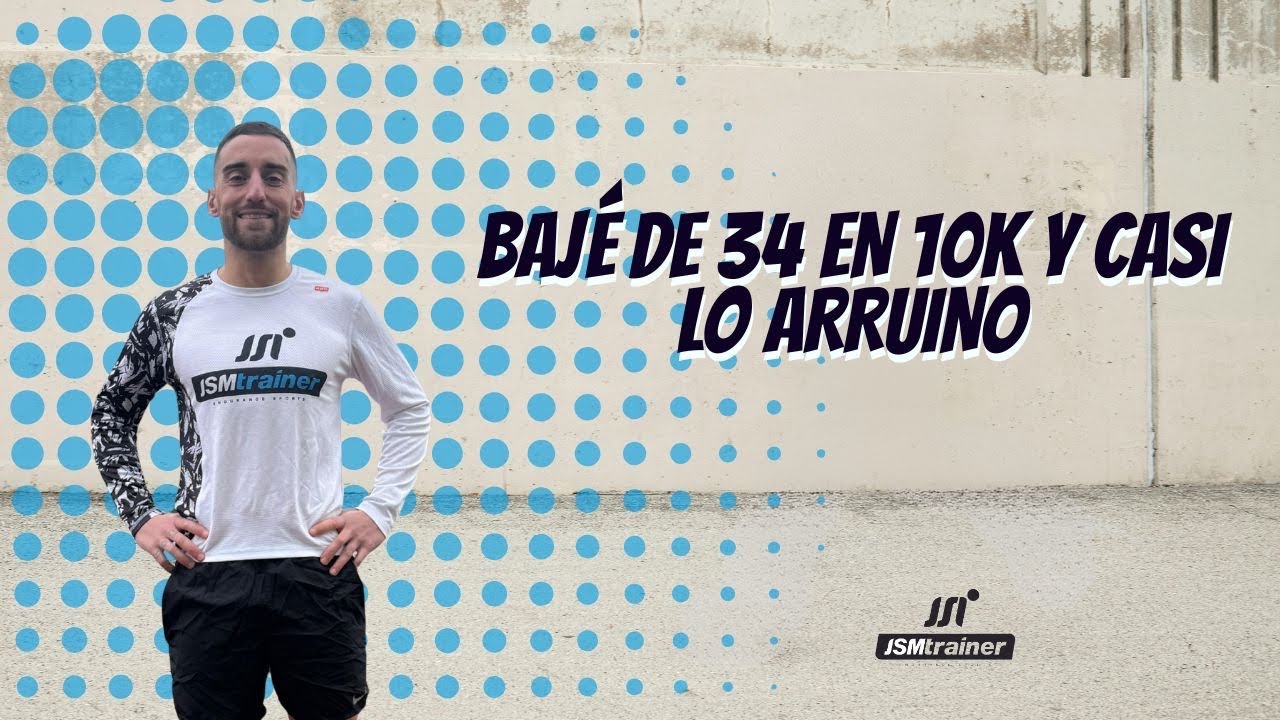 El día que bajé de 34’ en 10k y casi me sale mal 