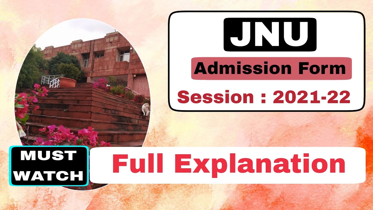 JNU Admission 2021 || Application Form Full Analysis