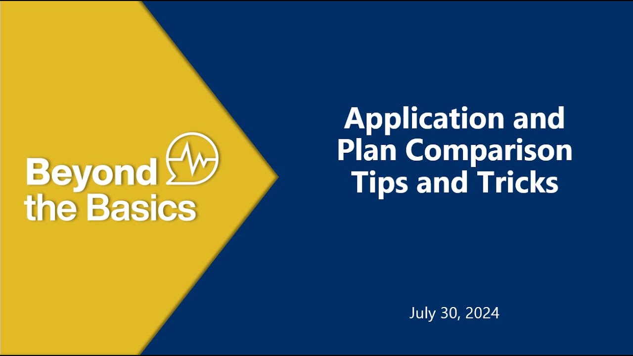 Application and Plan Comparison Tips and Tricks