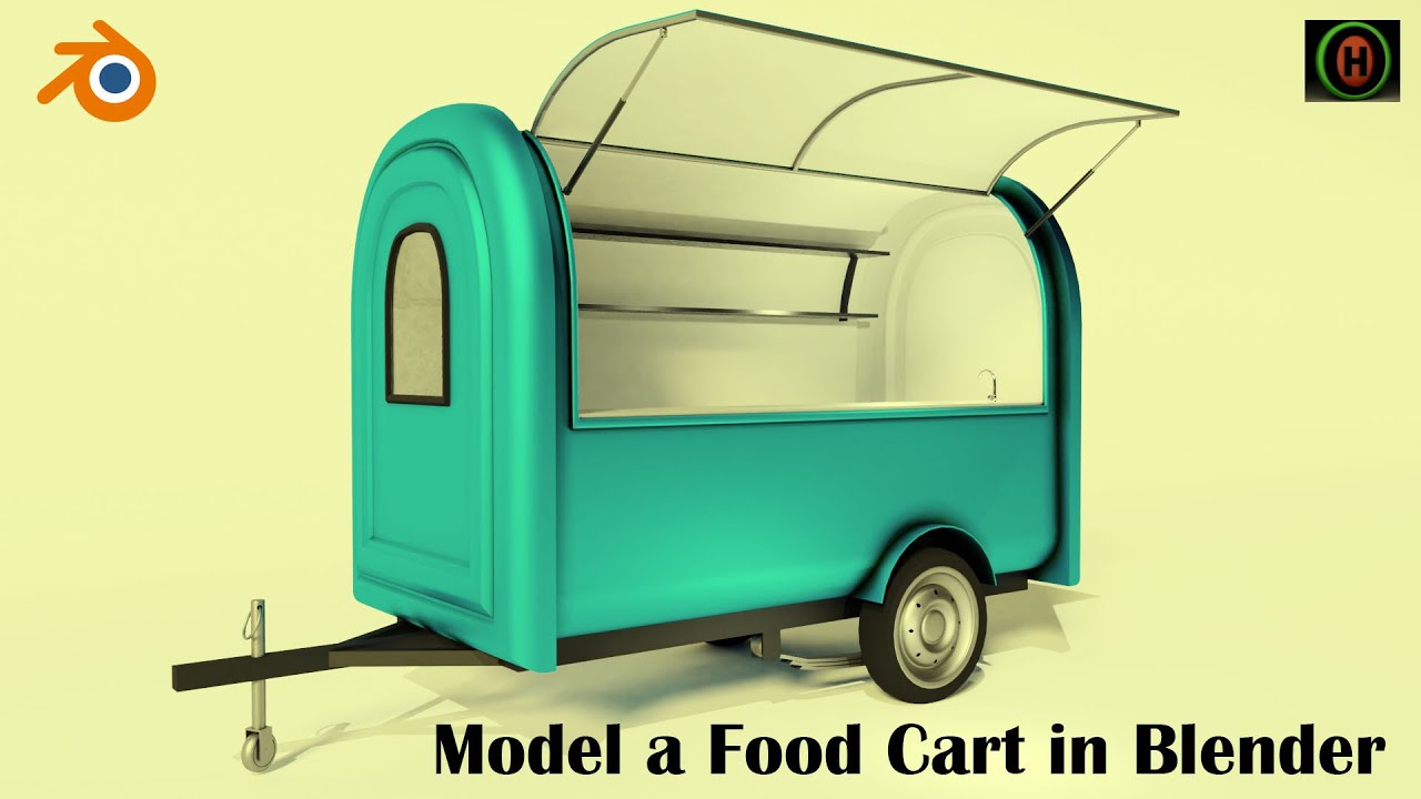 Blender Tutorial | How to Model a Food Cart | part 1 of 2.