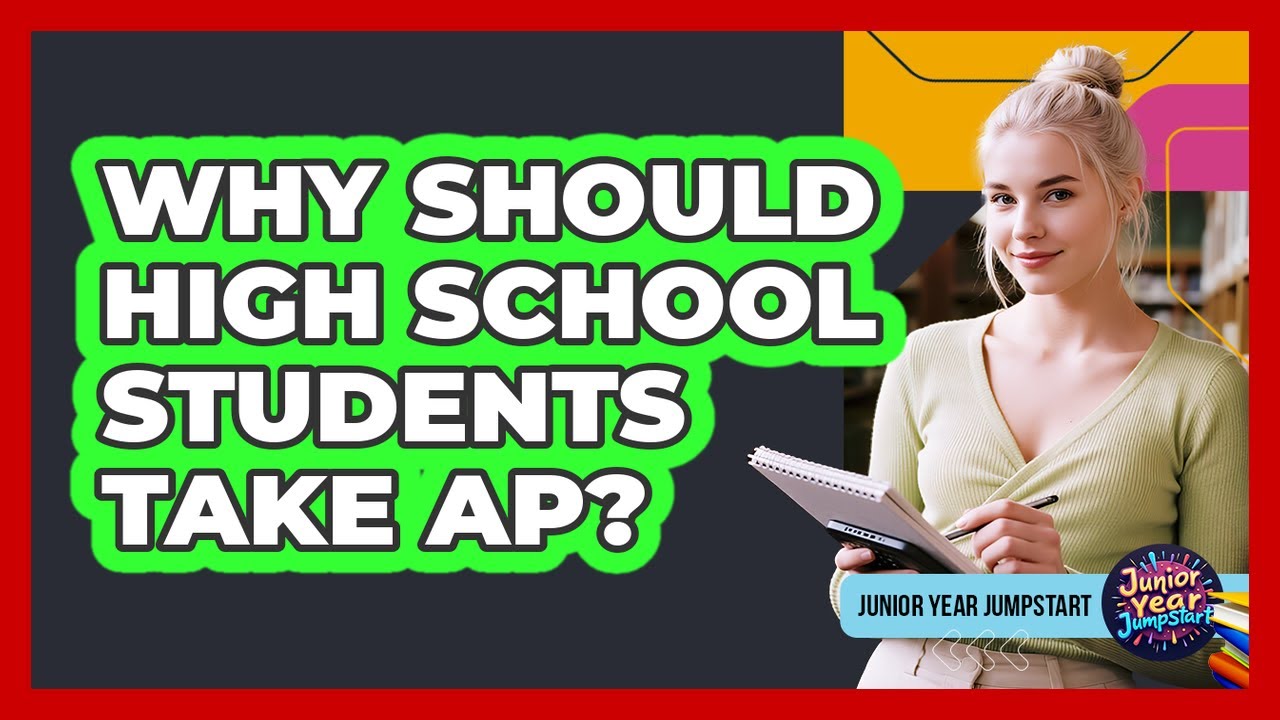 Why Should High School Students Take AP?