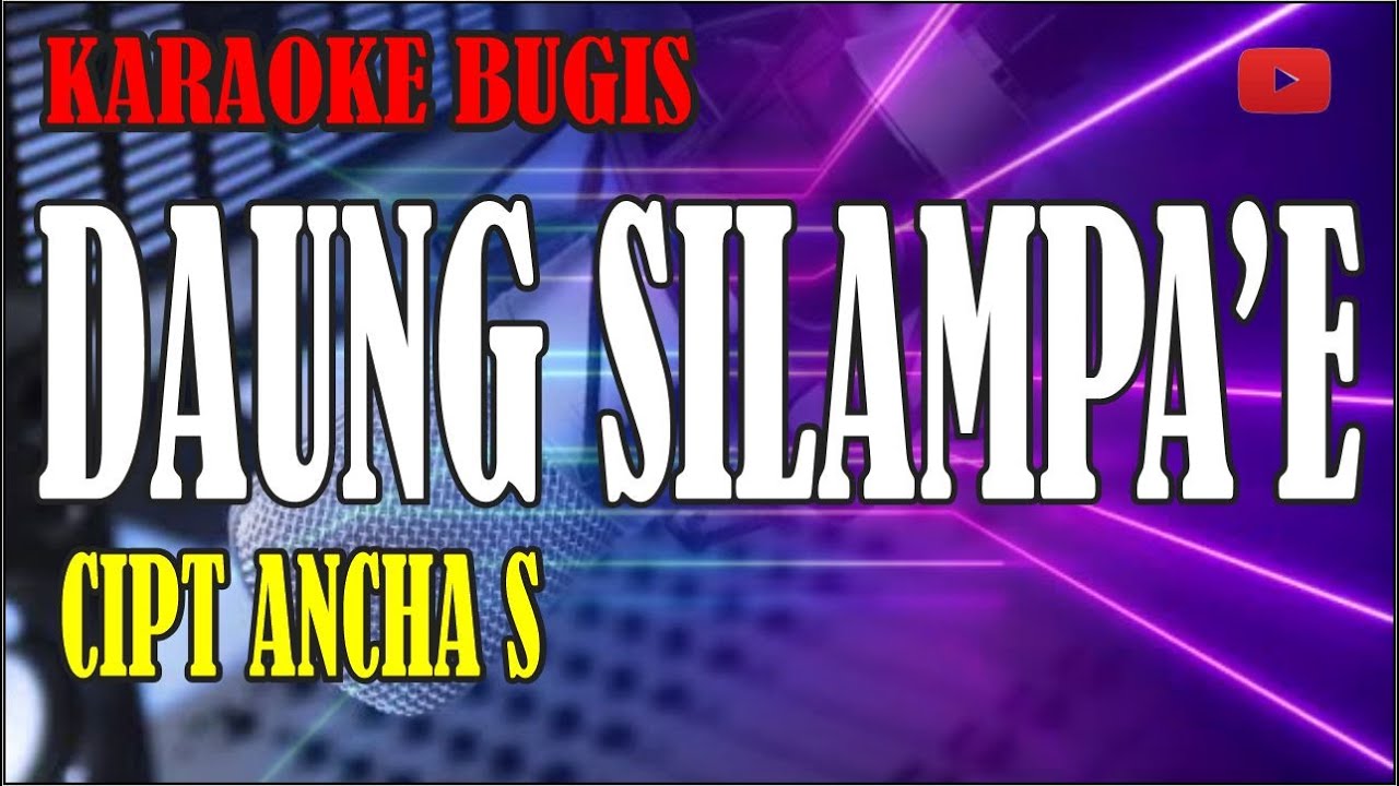 Karaoke bugis daung silampae - cipt ancha S