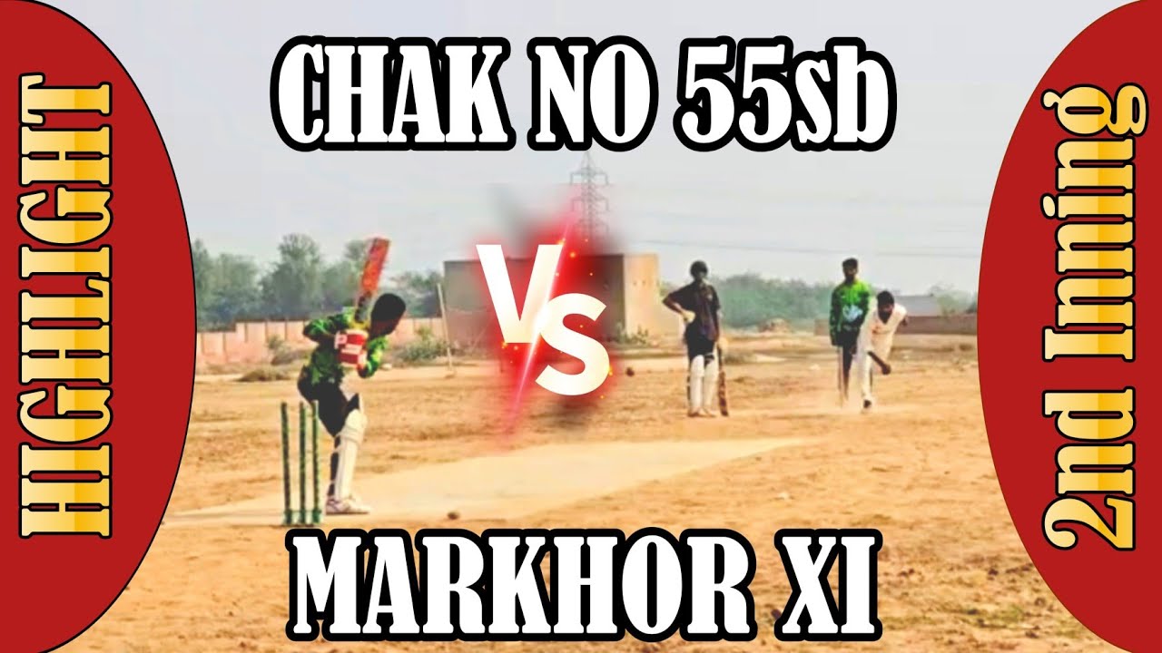 2nd inning | MARKHOR XI vs CHAK NO 50 sb | HIGHLIGHT