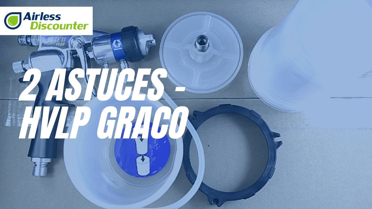 2 astuces pour les HVLP Graco